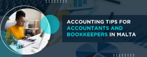 Accounting Tips for Accountants and Bookkeepers in Malta